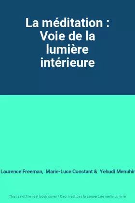Couverture du produit · La méditation : Voie de la lumière intérieure