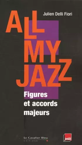 Couverture du produit · All My Jazz : FIgures et accords majeurs