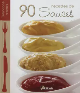 Couverture du produit · 90 recettes de sauces