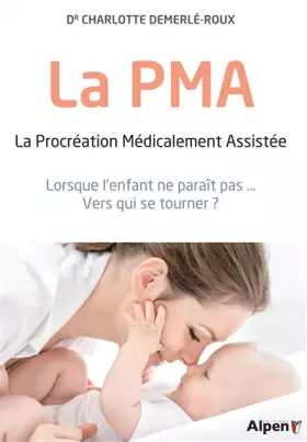 Couverture du produit · La PMA - La procréation Médicalement Assistée