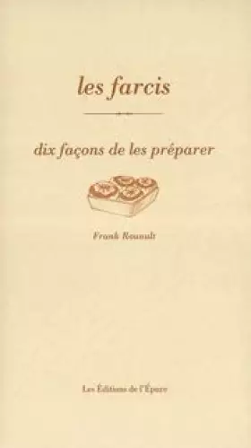 Couverture du produit · Les Farcis, dix façons de les préparer
