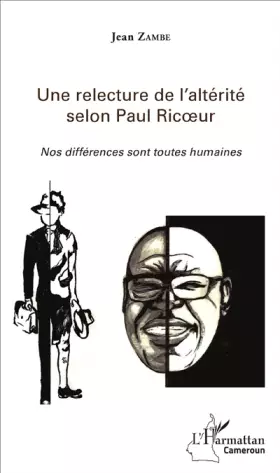 Couverture du produit · Une relecture de l'altérité selon Paul Ricœur: Nos différences sont toutes humaines