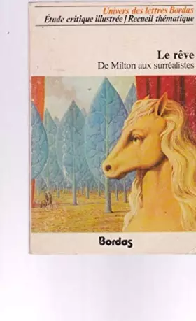 Couverture du produit · Le rêve de Milton aux surréalistes