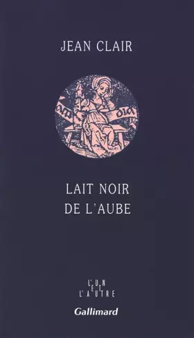 Couverture du produit · Lait noir de l'aube: Journal