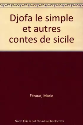 Couverture du produit · Djofa le simple : Et autres contes de Sicile