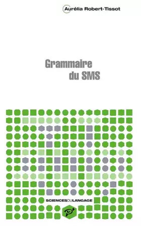 Couverture du produit · Grammaire du sms