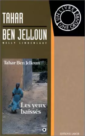 Couverture du produit · Tahar Ben Jelloun. Les yeux baissés