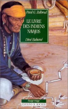 Couverture du produit · Le Livre des Indiens Navajos: Diné Bahané