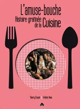 Couverture du produit · L'Amuse Bouche, Histoire Gratinee de la Cuisine