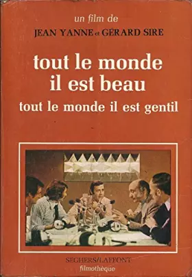 Couverture du produit · Tout le monde il est beau, tout le monde il est gentil in-8° br. 205 pp.