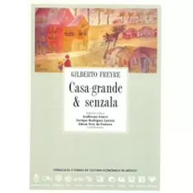 Couverture du produit · Casa-grande & senzala (Colecao Archivos, 55)