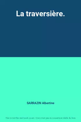 Couverture du produit · La traversière.