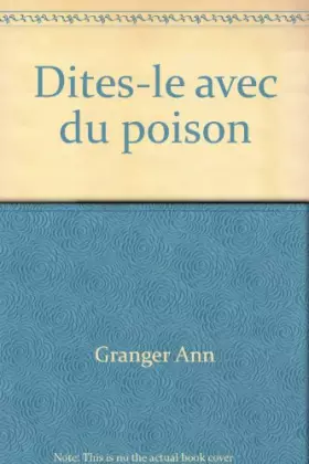 Couverture du produit · Dites-le avec du poison