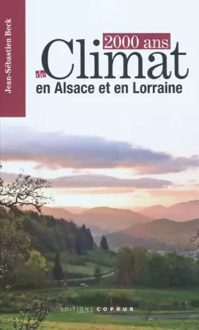 Couverture du produit · 2000 ans de climat en Alsace et en Lorraine
