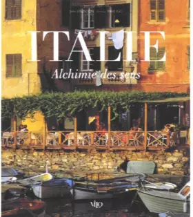 Couverture du produit · Italie : Alchimie des sens