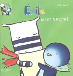 Couverture du produit · Emile et Lilou, Tome 5 : Emile a un secret
