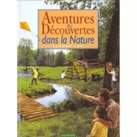 Couverture du produit · Aventures et découvertes dans la nature
