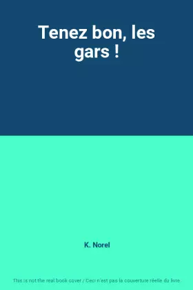 Couverture du produit · Tenez bon, les gars !