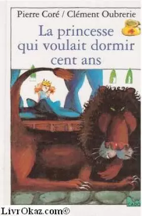 Couverture du produit · La princesse qui voulait dormir cent ans