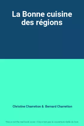 Couverture du produit · La Bonne cuisine des régions