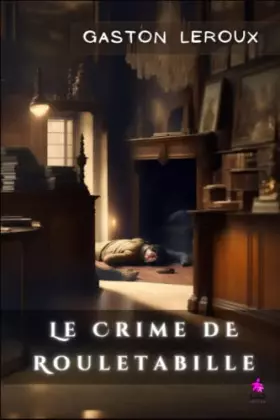 Couverture du produit · Le Crime de Rouletabille