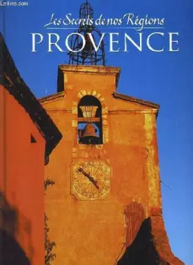 Couverture du produit · Les secrets de nos regions: provence