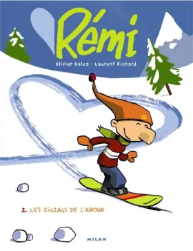 Couverture du produit · Rémi, Tome 2 : Les zigzags de l'amour
