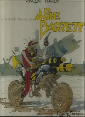 Couverture du produit · Ashe Barett, tome 1. 12 travaux à fond la caisse