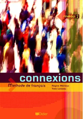 Couverture du produit · Connexions, niveau 2 (livre de l'élève)