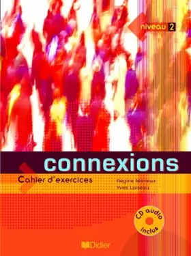 Couverture du produit · CONNEXIONS 2  CAHIER + CD