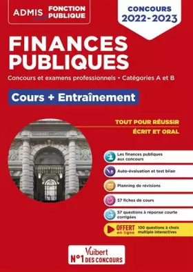 Couverture du produit · Finances publiques - Cours et entraînement - Concours et examens 2022-2023 - Catégories A et B: Finances publiques - Finances l