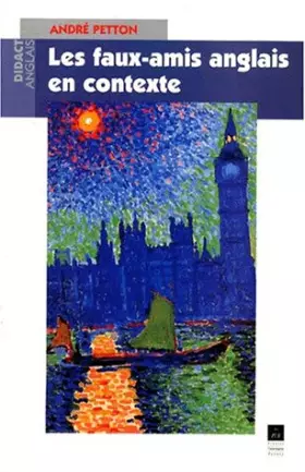 Couverture du produit · Les faux-amis anglais en contexte