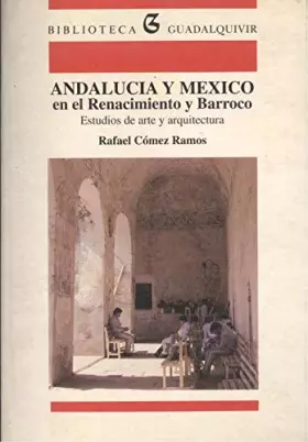Couverture du produit · Andalucía y México en el renacimiento y barroco