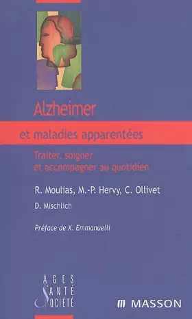 Couverture du produit · Alzheimer et maladies apparentées: Traiter, soigner et accompagner au quotidien