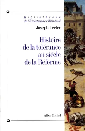 Couverture du produit · Histoire de la tolérance au siècle de la Réforme