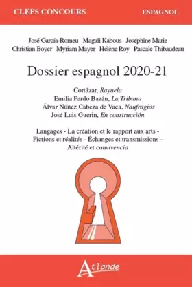 Couverture du produit · Dossier espagnol: Cortazar, Rayuela  Bazan, La Tribuna  Cabeza de Vaca, Naufragios  Guerin, En construccion