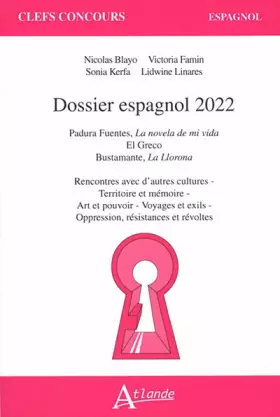 Couverture du produit · Dossier espagnol 2022: Padura Fuentes, La novela de mi vida  El Greco, Bustamante, La Llorona