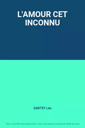 Couverture du produit · L'AMOUR CET INCONNU