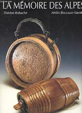 Couverture du produit · La mémoire des Alpes
