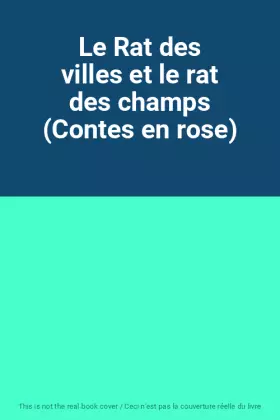 Couverture du produit · Le Rat des villes et le rat des champs (Contes en rose)