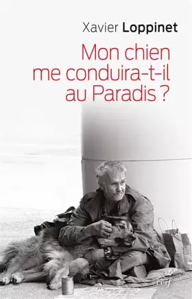 Couverture du produit · Mon chien me conduira-t-il au Paradis ?