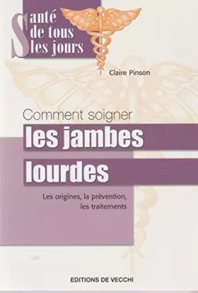 Couverture du produit · Comment Soigner les Jambes Lourdes