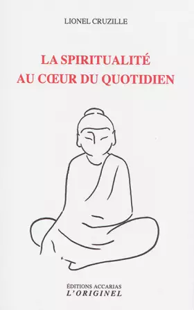 Couverture du produit · La spiritualité du coeur au quotidien