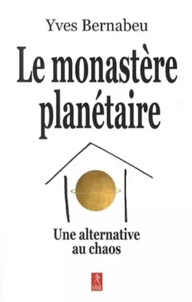 Couverture du produit · Le monastère planétaire