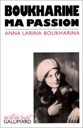 Couverture du produit · Boukharine, ma passion