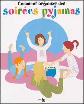 Couverture du produit · Comment organiser des soirées pyjamas