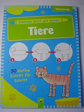 Couverture du produit · Zeichnen leicht und schnell - Vorschule Tiere
