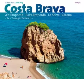 Couverture du produit · Costa Brava : Alt Empordà, Baix Empordà, La Selva, Girona + Le "Triangle Dalinien"