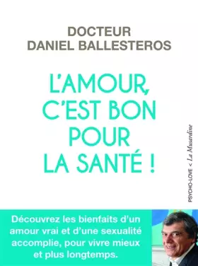 Couverture du produit · L'amour, c'est bon pour la santé!