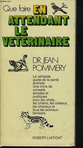 Couverture du produit · Que faire en attendant le vétérinaire.